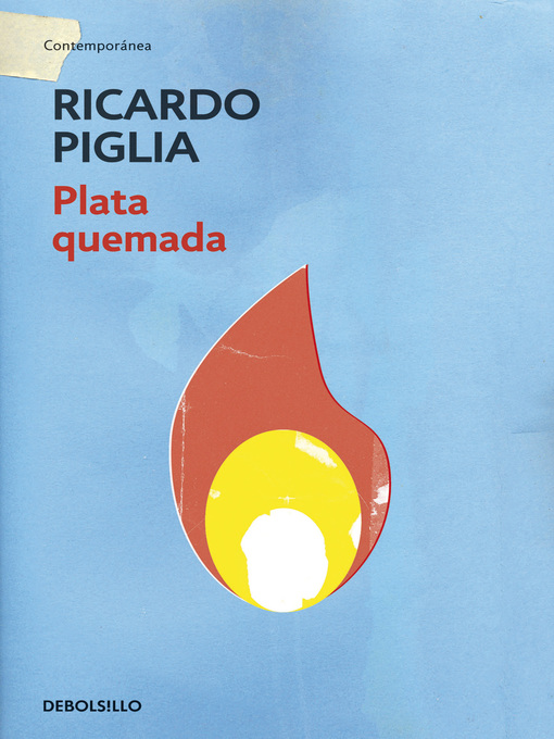 Title details for Plata quemada by Ricardo Piglia - Wait list